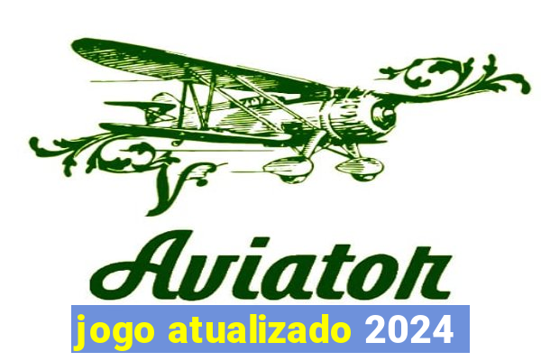 jogo atualizado 2024